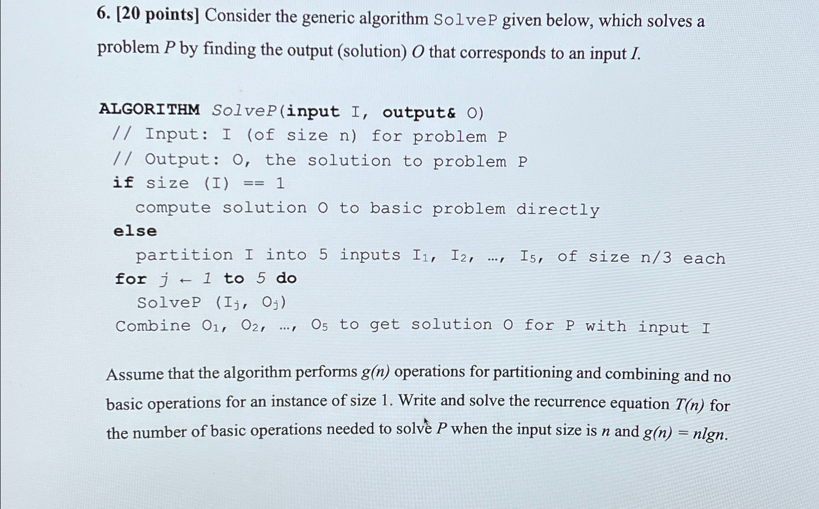  [20 points] Consider the generic algorithm SolveP given below, which solves