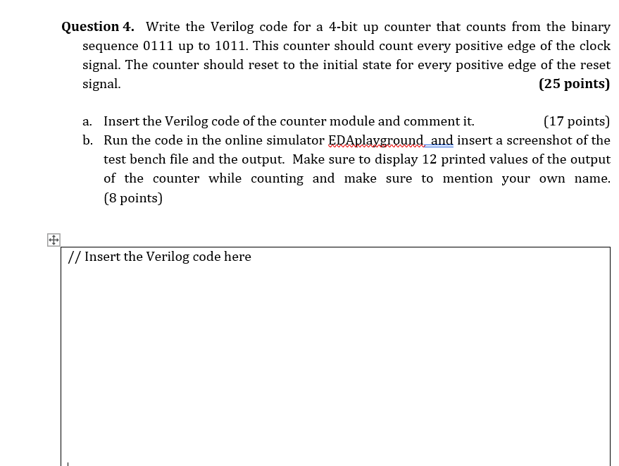  Question 4. Write the Verilog code for a 4-bit up counter