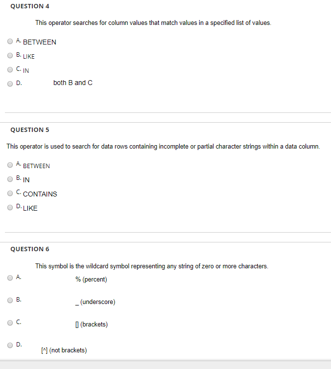 QUESTION4 This operator searches for column values that match values in