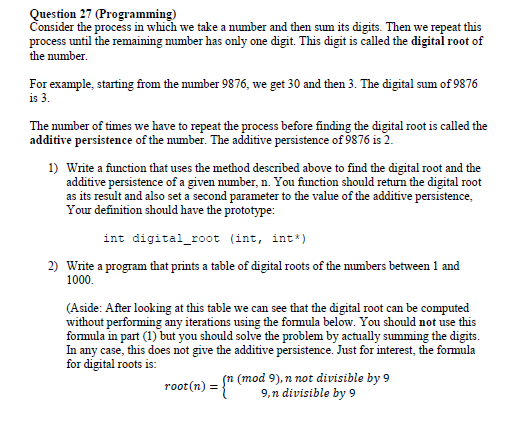 use C programmming language Consider the process in which we take a