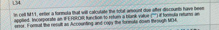 what is the formula. In cell M11, enter a formula that will