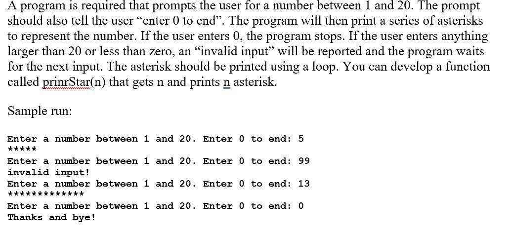  A program is required that prompts the user for a number