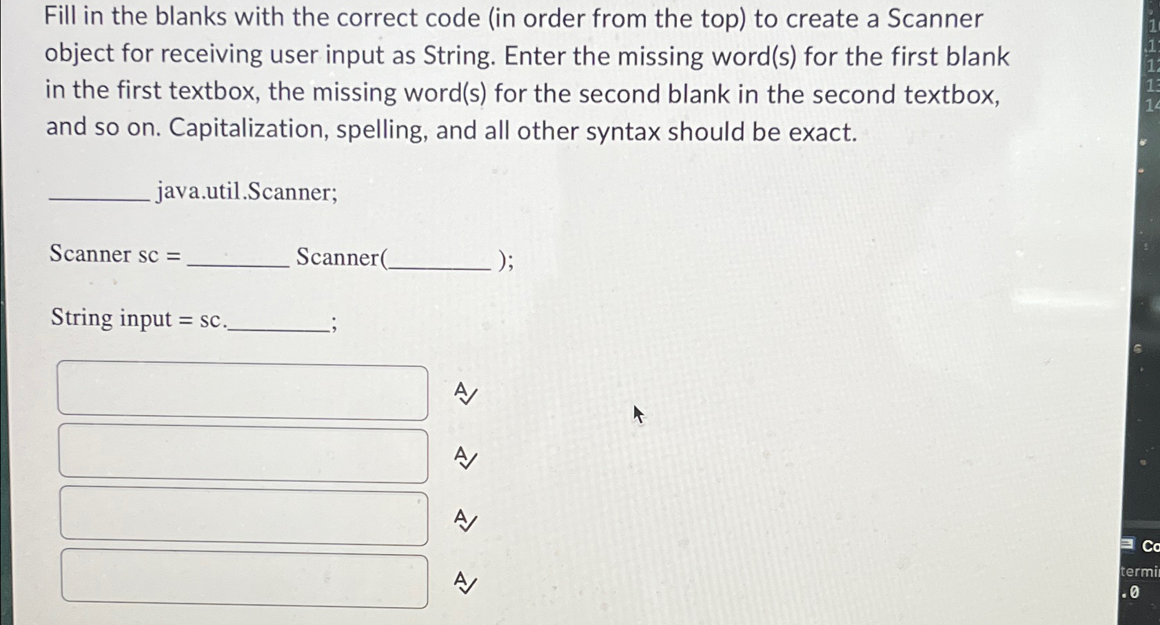  Fill in the blanks with the correct code (in order from