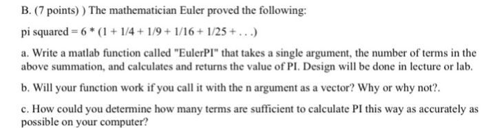  Answer the following using MATLAB CODING ONLY. Show all work an