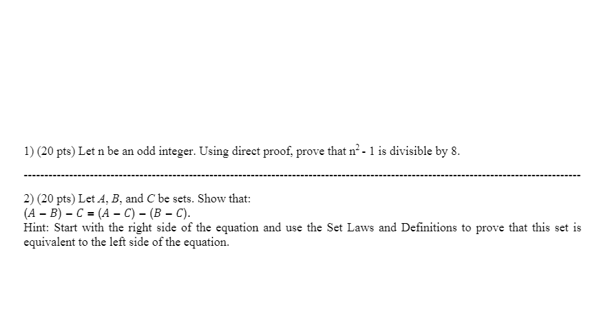 1) (20 pts) Let n be an odd integer. Using direct