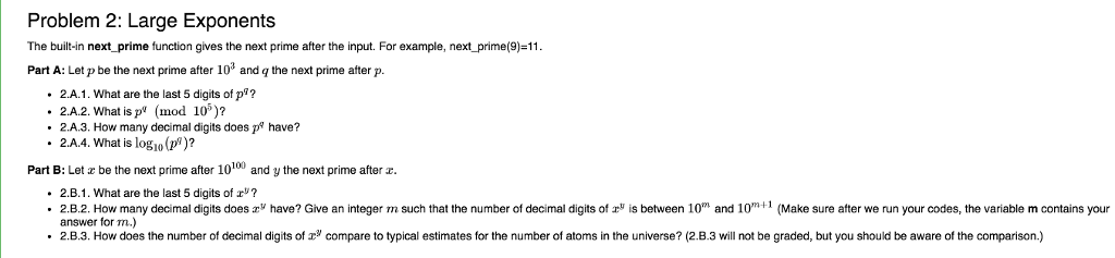 using Python Problem 2: Large Exponents The built-in next_prime function gives the