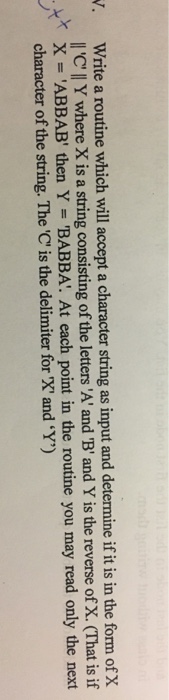  Write a routine which will accept a character string as input