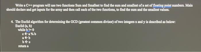  Write a C++ program will use two functions Sum and Smallest