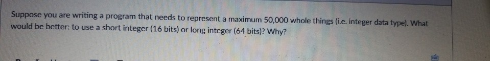 type). What Suppose you are writing a program that needs to