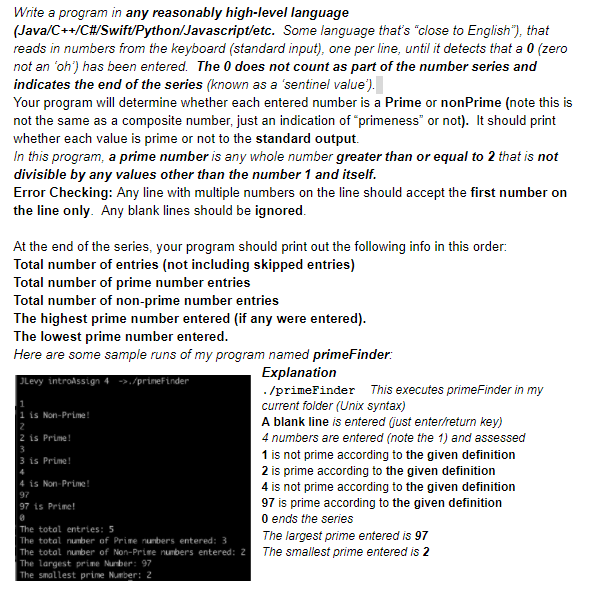 Java please Write a program in any reasonably high-level language (Java/C++/C#/Swift/Python/Javascript/etc. Some