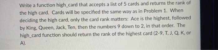  IN PYTHON HOW CARDS WILL BE SPECIFIED: Each card in the