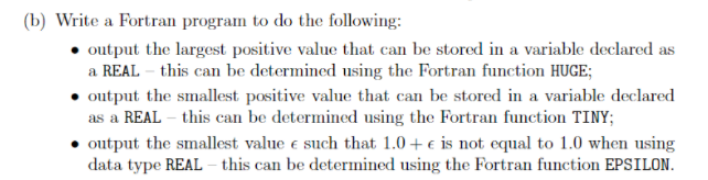  (b) Write a Fortran program to do the following: output the
