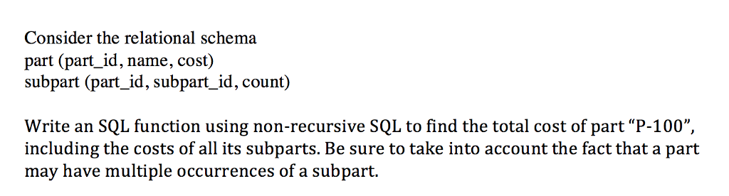 DB Q: simple answer please. Consider the relational schema part (part_id, name,