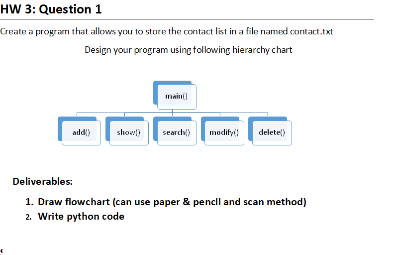  HW 3: Question 1 Create a program that allows you to