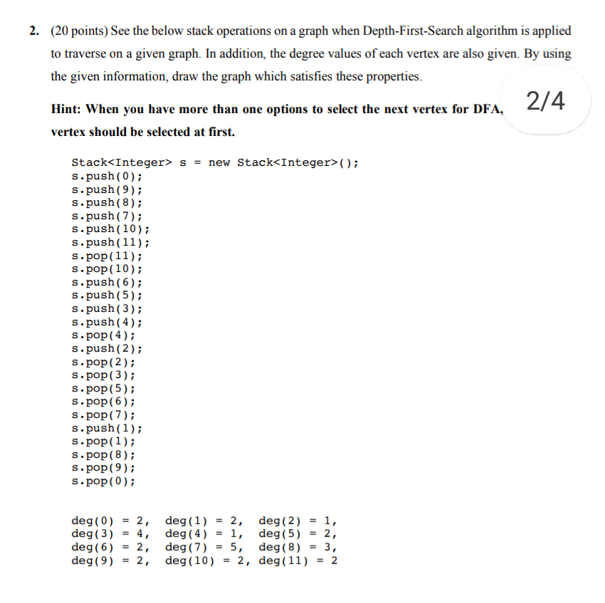  2. (20 points) See the below stack operations on a graph