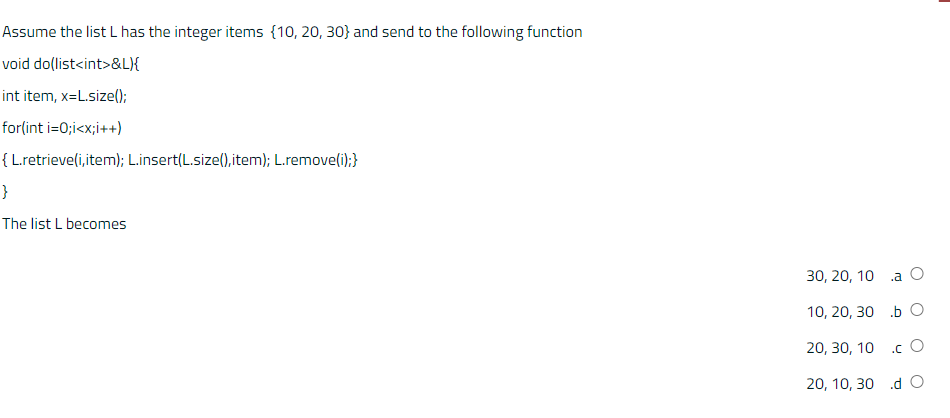  Assume the list L has the integer items {10,20,30} and send