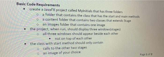  Basic Code Requirements create a JavaFX project called MyInitials that has
