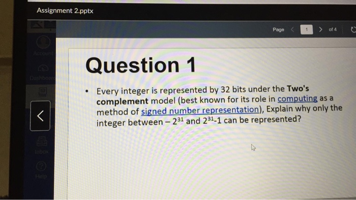  Assignment 2.pptx > of 4 Question 1 Every integer is represented