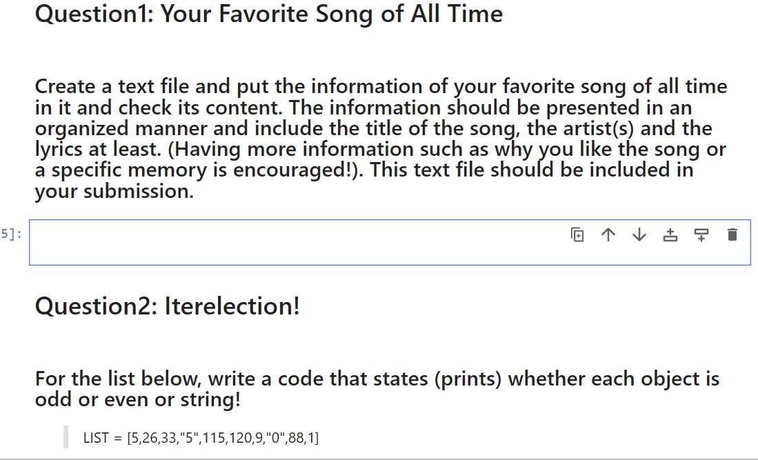 Please help with both using simple python coding Question1: Your Favorite Song