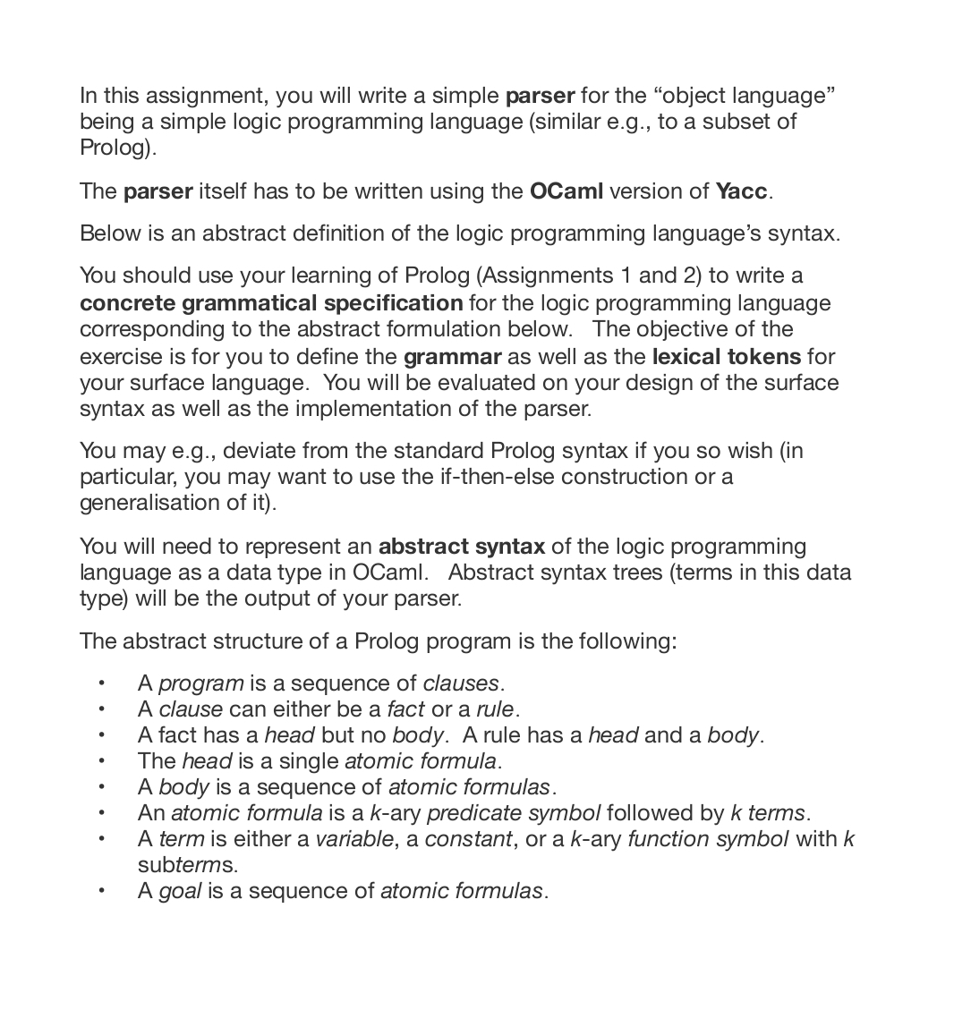  In this assignment, you will write a simple parser for the