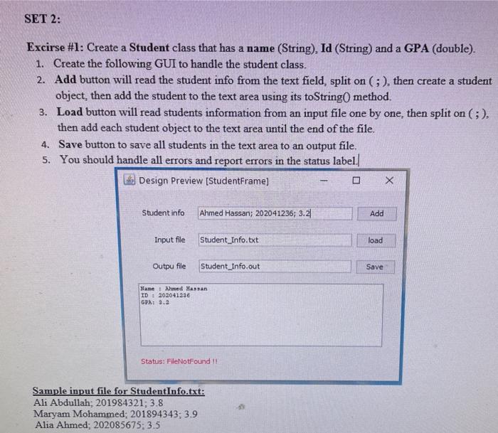 Create GUI using (Jframe form) Excirse \#1: Create a Student class that