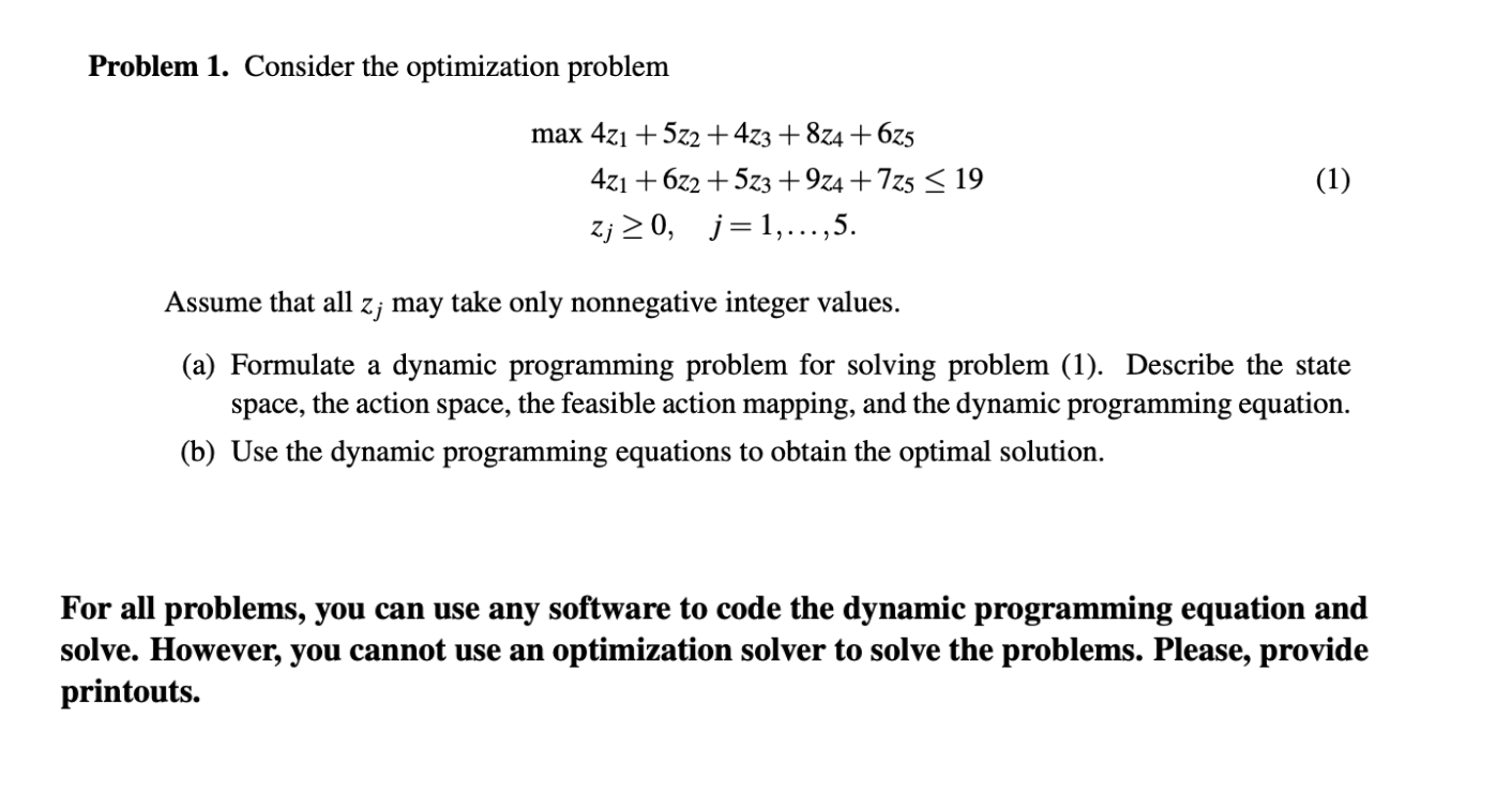  Problem 1. Consider the optimization problem max 4z + 5z2 +423