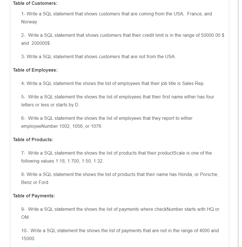 Table of Customers: 1- Write a SQL statement that shows customers