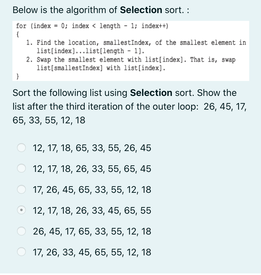  Below is the algorithm of Selection sort. : for (index =