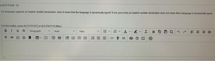  QUESTION 12 If a language supports an implica variable dedaration does