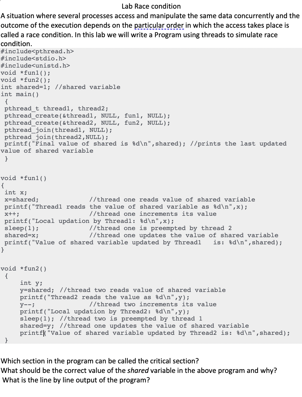  Lab Race condition A situation where several processes access and manipulate