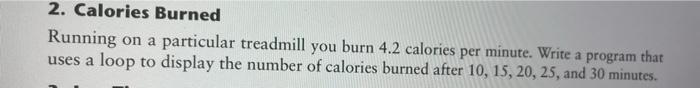  using python plz 2. Calories Burned Running on a particular treadmill