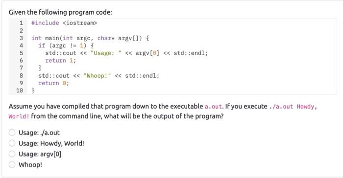  Given the following program code: 1 #include 2 int main(int argc,