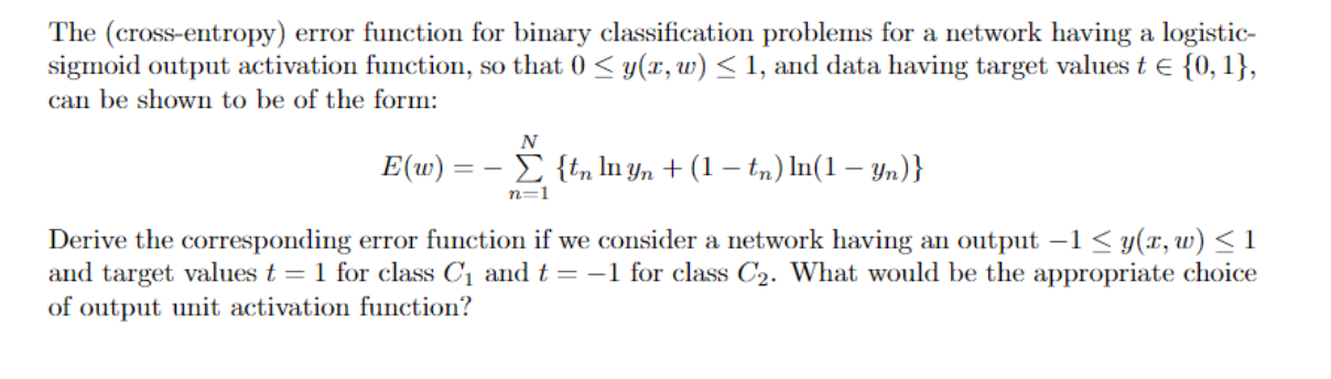  The (cross-entropy) error function for binary classification problems for a network