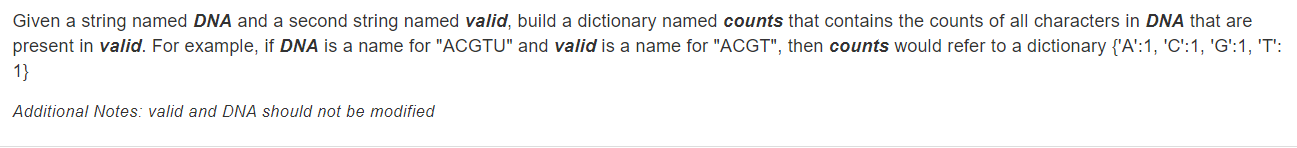  Given a string named DNA and a second string named valid,