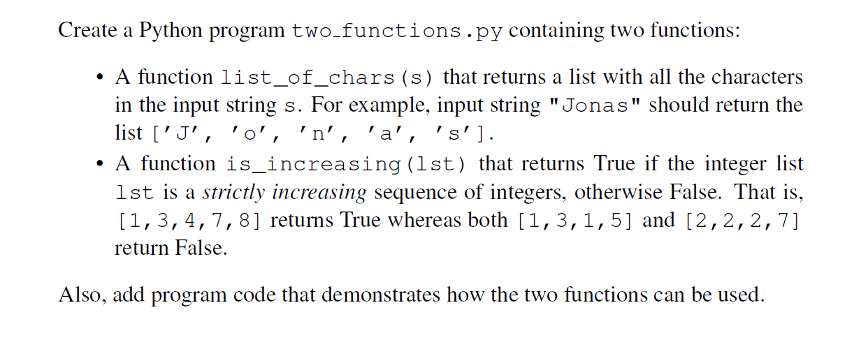  Create a Python program two_functions.py containing two functions: A function list_of_chars