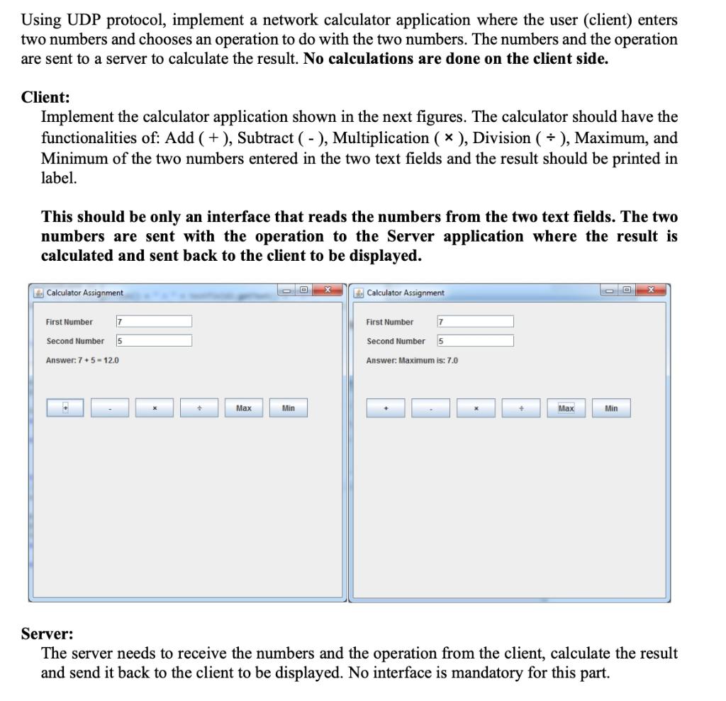 I will thumbs up. Thanks. Using UDP protocol, implement a network calculator