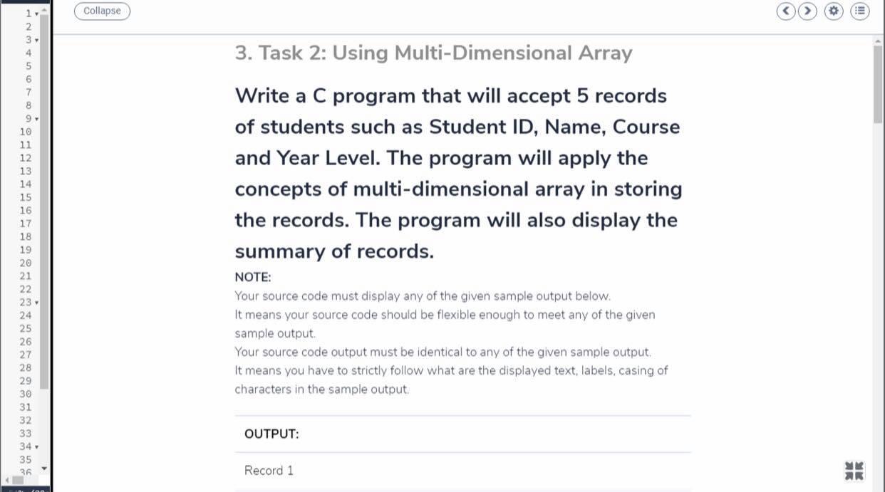 Collapse III 3. Task 2: Using Multi-Dimensional Array 6 Write a