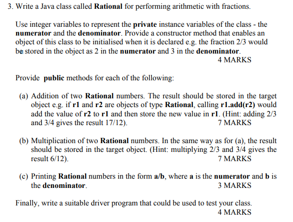  3. Write a Java class called Rational for performing arithmetic with