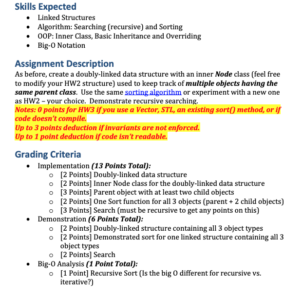 C++ Skills Expected Linked Structures Algorithm: Searching (recursive) and Sorting OOP: Inner