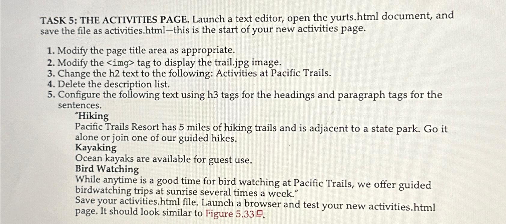  TASK 5: THE ACTIVITIES PAGE. Launch a text editor, open the
