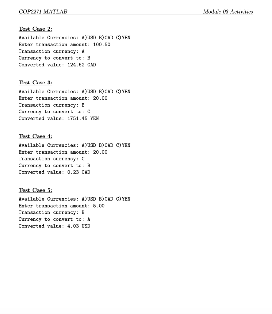 to convert between US dollars, the Canadian dollar, and Japanese Yen given