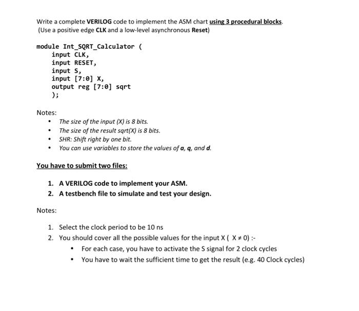 the ASM chart using 3 procedural blocks. (Use a positive edge CLK
