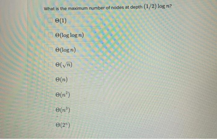 2 children, and that the depth of a node is the number