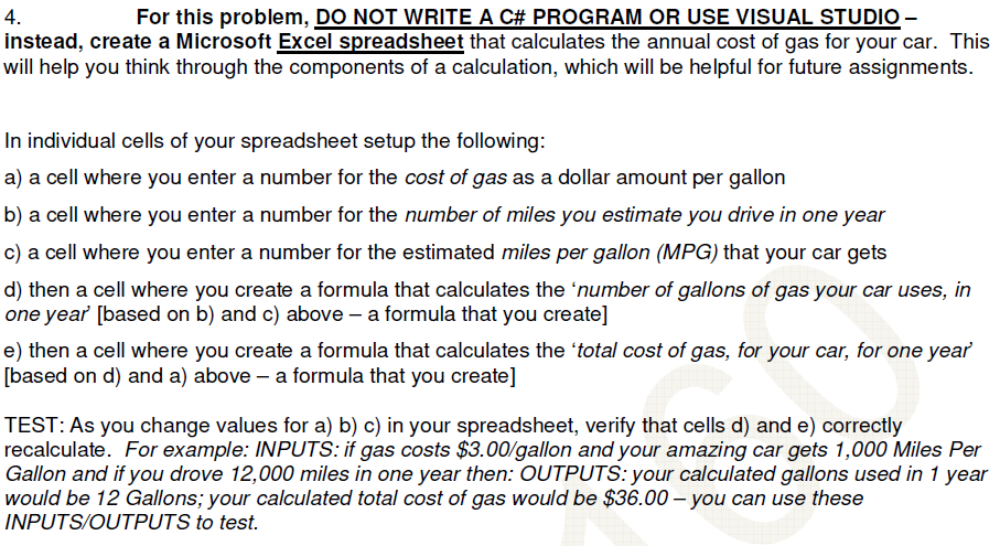  4. For this problem, DO NOT WRITE A C# PROGRAM OR
