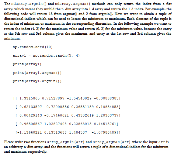  python The ndarray.argmin() and ndarray.argmax() methods can only return the index