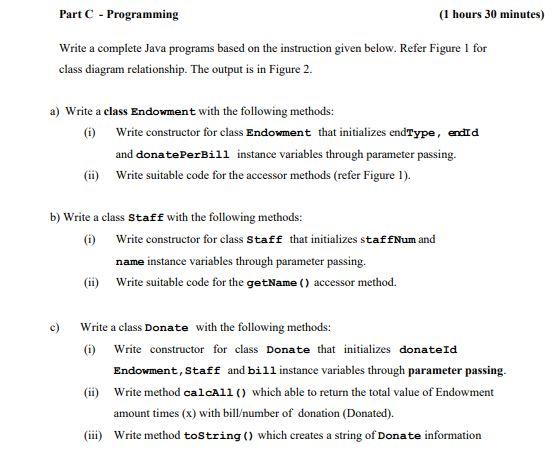 undefined Part C - Programming (1 hours 30 minutes) Write a complete