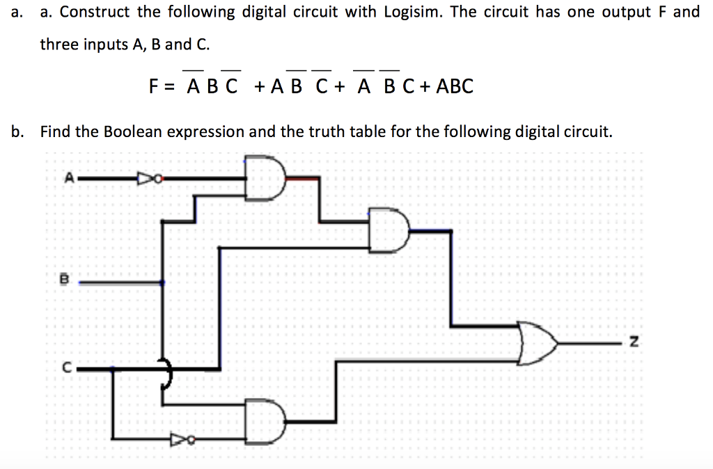 Question S.1 a. a. Construct the following digital circuit with Logisim. The