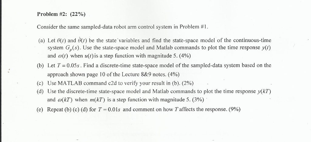  Consider the same sampled-data robot arm control system in Problem #1.