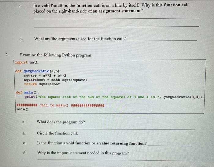 print the results within the function. They do not send back any