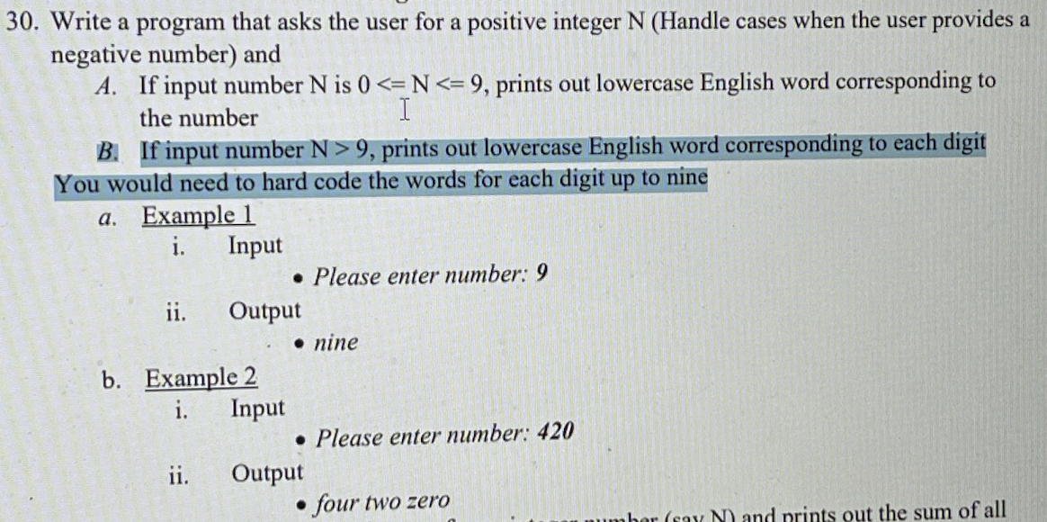  C++ Please. 30. Write a program that asks the user for